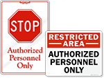 Authorized Personnel Only Signs