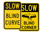 Blind Curve & Blind Corner Signs