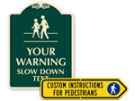 Custom Pedestrian Signs