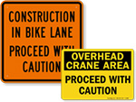 Proceed With Caution Signs