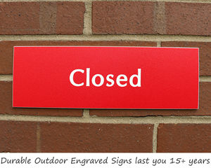 Open and Closed Durable Outdoor Signs