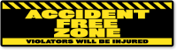 Accident Free Zone Violators will be Injured Stickers