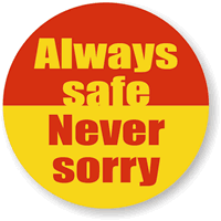 Always Safe, Never Sorry Hard Hat Decal