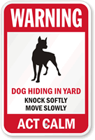 Warning Dog Hiding In Yard Guard Dog Sign