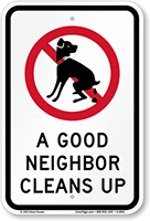 Good Neighbor Cleans Up   Dog Poop Sign