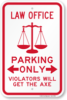 Law Office Parking Only Violators Overturned Sign