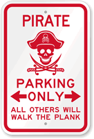 Pirate Parking Violators Will Walk the Plank Sign