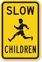 Slow, Children Aluminum Sign