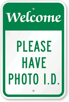 Welcome Please Have Photo ID Sign