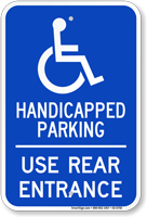 Handicapped Parking Use Rear Entrance Sign