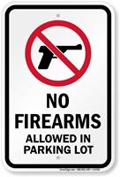 No Firearms Allowed In Parking Lot Sign