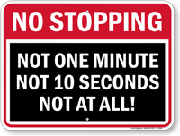 No Stopping Not At All Restriction Sign