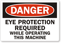 Eye Protection Required Danger Label