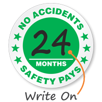 No Accidents [blank] Months Safety Pays