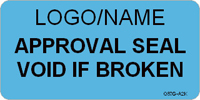 Approval Seal  Void if Broken Label