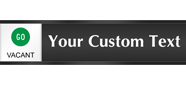 Custom Sliding Sign  Go/Stop   Vacant/Occupied Slider