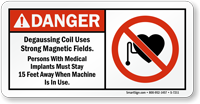 Danger  Degaussing Coil Strong Magnetic Fields Sign
