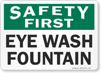 Safety First Eye Wash Fountain Sign