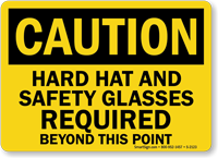 Caution Hard Hat and Safety Glasses Sign