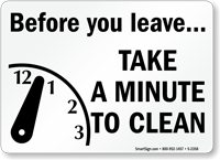 Before You Leave Take A Minute Sign