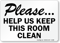 Please Help Us Keep Clean Sign