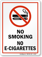 No Smoking No E Cigarettes Prohibited Sign