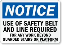 Use Of Safety Belt Line Required Sign