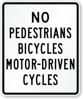 Pedestrians Bicycles Motor Driven Cycles Prohibited Sign