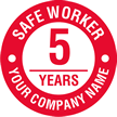 Safe Worker, Customized Name and Years