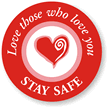 Love Stay Safe Hard Hat Decal