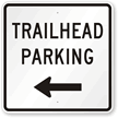 Left Arrow Trailhead Parking Sign