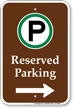 Reserved Parking Right Arrow Campground Sign