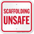 Scaffolding Unsafe Sign