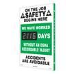 On the Job Safety Begins Here Sign